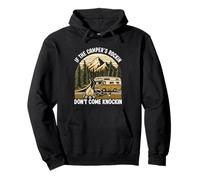 If the Camper's Rockin Don't Come Knockin Camping Pullover Hoodie