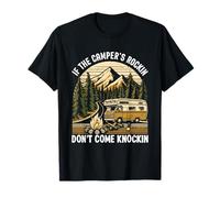 If the Camper's Rockin Don't Come Knockin Camping T-Shirt