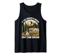 If the Camper's Rockin Don't Come Knockin Camping Tank Top