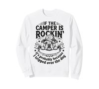 If The Campers Rocking - Funny Dog Lover Funny Camping Sweatshirt