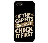 If The Cap Fits Dont Eat It Check It First Fungi Case for iPhone SE (2020) / 7/8