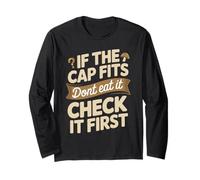 If The Cap Fits Dont Eat It Check It First Fungi Long Sleeve T-Shirt