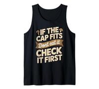 If The Cap Fits Dont Eat It Check It First Fungi Tank Top