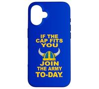 If The Cap Fits You Join The Viking Army Today Case for iPhone 16
