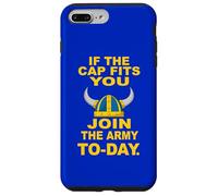 If The Cap Fits You Join The Viking Army Today Case for iPhone 7 Plus/8 Plus