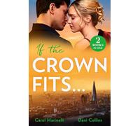 If The Crown Fits… : She Will be Queen (Wed into a Billionaire's World) / His Highness's Hidden Heir