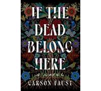 If the Dead Belong Here