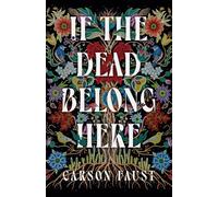 If the Dead Belong Here