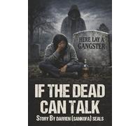 IF THE DEAD CAN TALK