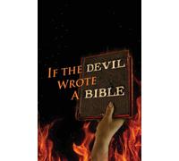 If the Devil Wrote a Bible