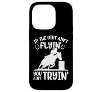 If The Dirt Aint Flyin' Funny Barrel Racing Horse Racer Case for iPhone 14 Pro