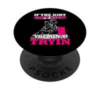 If The Dirt Ain't Flyin You Ain't Tryin Barrel Racing PopSockets Adhesive PopGrip