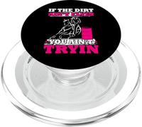 If The Dirt Ain't Flyin You Ain't Tryin Barrel Racing PopSockets PopGrip for MagSafe