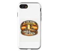 If the Door Doesn't Open I Build My Own Motivation Case for iPhone SE (2020) / 7/8