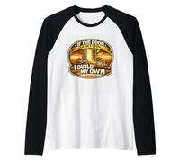If the Door Doesn't Open I Build My Own Motivation Raglan Baseball Tee