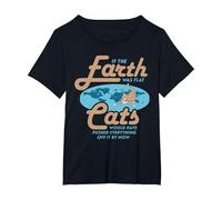 If The Earth was Flat Cats Would Have Pushed Everything Off T-Shirt, Women's Plus, Black, 3X