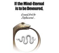 If the Mind-Eternal is to be Devoured, it must first be Deflowered …