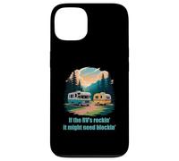 If the RV's Rockin', It Might Need Blockin' Camper Trailer Case for iPhone 13