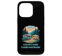 If the RV's Rockin', It Might Need Blockin' Camper Trailer Case for iPhone 13 Pro