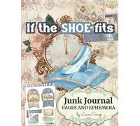 If the shoe fits by LianaScrap: Junk Journal Pages and Ephemera