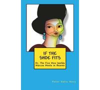 If the Shoe Fits: Or, The Five Men Imelda Marcos Meets in Heaven