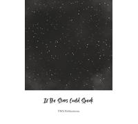 If The Stars Could Speak