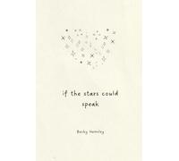If The Stars Could Speak