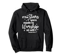 If the Stars Were Made to Worship Bible Verse Pullover Hoodie