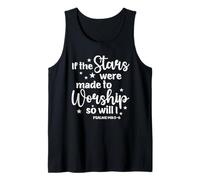 If The Stars were Made to Worship Bible Verse Tank Top