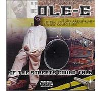 If The Streets Could Talk by Ole-E (2003-04-16)