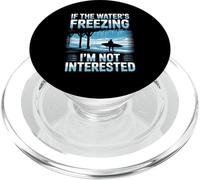 If The Water’s Freezing I’m Not Interested Winter Surfer PopSockets PopGrip for MagSafe