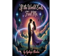 If the World Ends, Find Me.