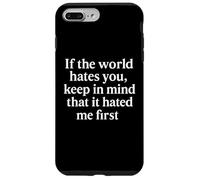 If the World Hates You Keep In Mind It Hated Me First -Jesus Case for iPhone 7 Plus/8 Plus