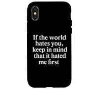 If the World Hates You Keep In Mind It Hated Me First -Jesus Case for iPhone X/XS