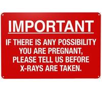 If There is Any Possibility You are Pregnant Please Tell Us Before X-Rays are Taken Tin Sign Warning Metal Sign Vintage Wall Decor for Home Farm Decoration 8x12 Inch