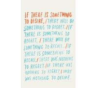 If There is Something to Desire: One Hundred Poems