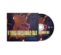 If These Trees Could Talk - The Hidden Hand