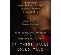If These Walls Could Talk