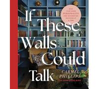 If These Walls Could Talk: Give Your Home Personality One Decorating Decision at a Time
