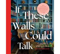 If These Walls Could Talk: Give Your Home Personality One Decorating Decision at a Time