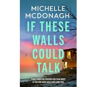 If These Walls Could Talk: The new rural noir thriller from the author readers can’t put down