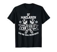 If They Can't Fix It We're All Screwed MacLaren T-Shirt - Unisex Adults - Black - Short Sleeve - Classic Fit - Small
