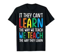 If They Can't Learn The Way We Teach - ABA Behavior Analyst T-Shirt