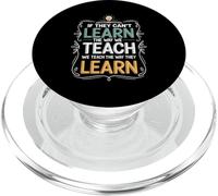 If They Can't Learn The Way We Teach The Way They Learn PopSockets PopGrip for MagSafe