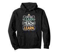 If They Can't Learn The Way We Teach The Way They Learn Pullover Hoodie