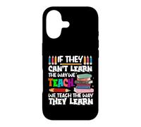 If They Can't Learn We Teach Education School for Teachers Case for iPhone 17
