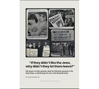 “If they didn’t like the Jews, why didn’t they let them leave?”: And answers to other questions about the Refusenik movement in the Soviet Union, as told through the story of the Berenfeld family