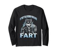 If They Talk Behind Your Back Fart Alpha Wolf Meme Long Sleeve T-Shirt