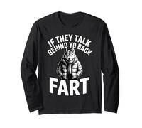 If They Talk Behind Your Back Fart Alpha Wolf Oddly Specific Long Sleeve T-Shirt