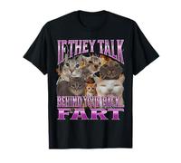 If They Talk Behind Your Back Fart Funny Cat Meme Bootleg T-Shirt